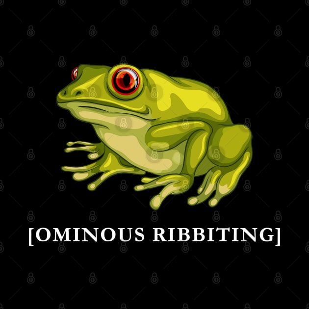 Ominous Ribbiting by highcouncil@gehennagaming.com