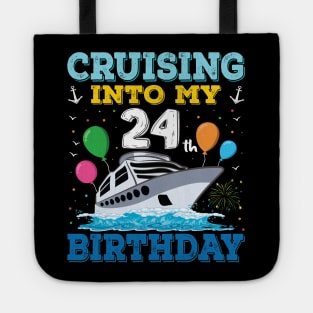 Cruising Into My 24th Birthday Party Shirt Cruise Squad 24 Birthday Tote