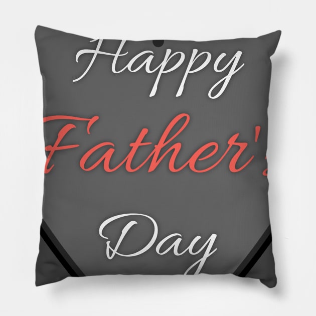 Happy father's day Pillow by Ehabezzat