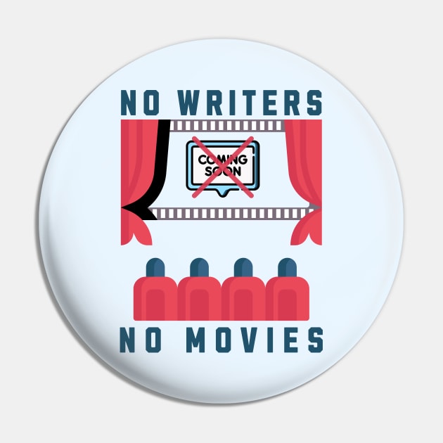 No Writers No Movies Theater Pin by 2HivelysArt