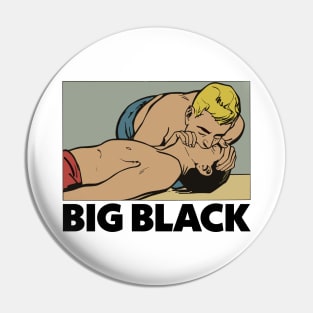 ∆ ∆ Big Black ∆ ∆ Pin