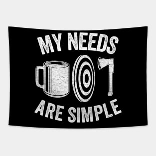 Axe Throwing Coffee Gift Funny My Needs Are Simple Tapestry