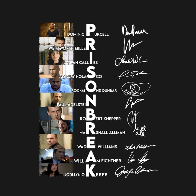 Prison Break Cast  Signature by tinastore