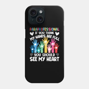 Paraprofessional Special Education Teacher Paraeducator Phone Case