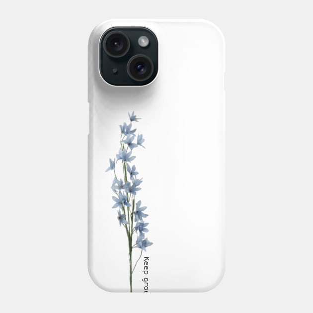 Keep growing floral design Phone Case by Byreem