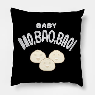 Baby, Bao Bao Bao! Pillow