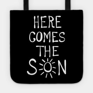 Here comes the son (white) Tote