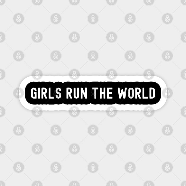 Girls Run the World, International Women's Day, Perfect gift for womens day, 8 march, 8 march international womans day, 8 march womens day, Magnet by DivShot 