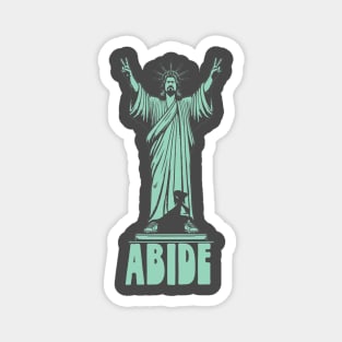 Abide Dude Lebowski Statue of Liberty Magnet