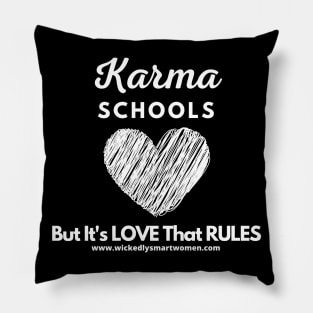 Karma Schools Style #2 Pillow