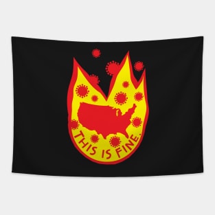 This Is Fine USA 2020 Covid Fire Tapestry