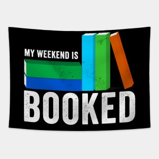 My Weekend is Booked Tapestry