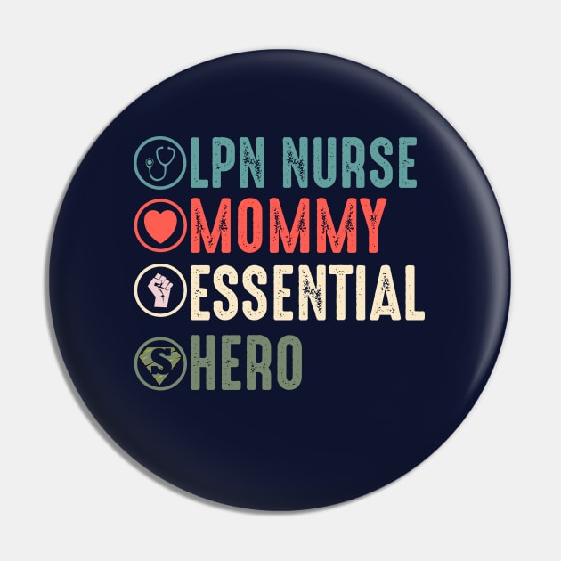 Lpn nurse mommy essential hero lpn gift Pin by DODG99