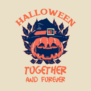 Halloween - Together and Forever. Halloween T-Shirt