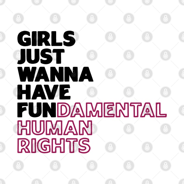 Girls Just Wanna Have Fundamental Human Rights by Thomas Mitchell Coney