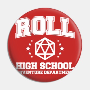 Roll High School Pin