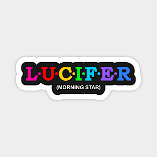 Lucifer  - Morning Star. Magnet