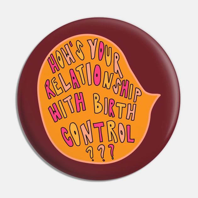 Birth Control Pin by thetompodcast