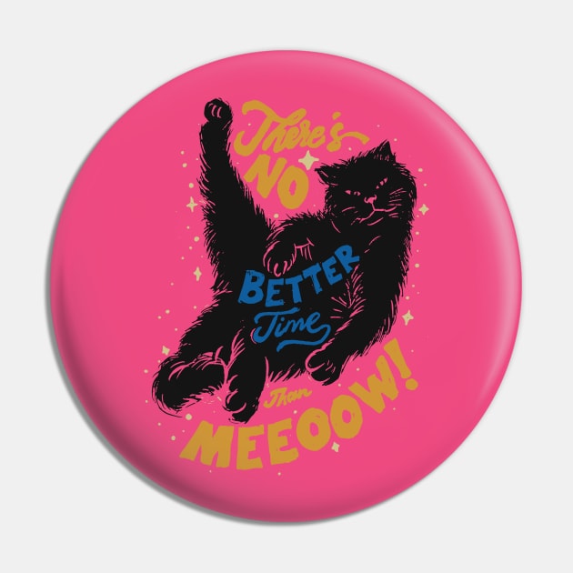 Better Time Right Meow! Pin by Kachow ZA