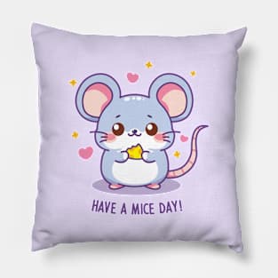 Have A Mice Day! Pillow