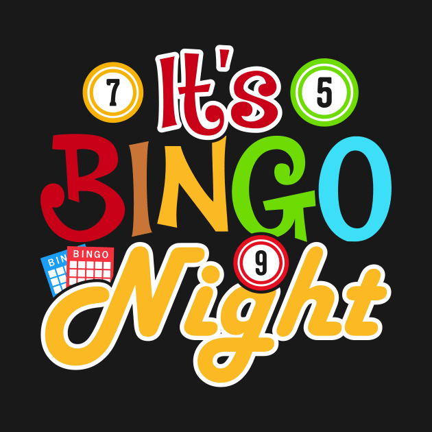 It's Bingo Night T shirt For Women by Xamgi