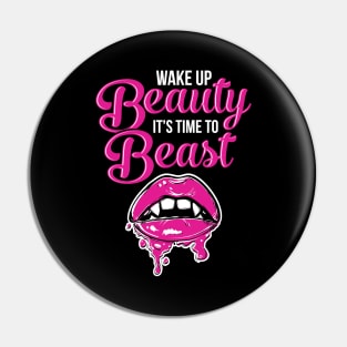 Wake Up Beauty It's Time To Beast' Workout Pin