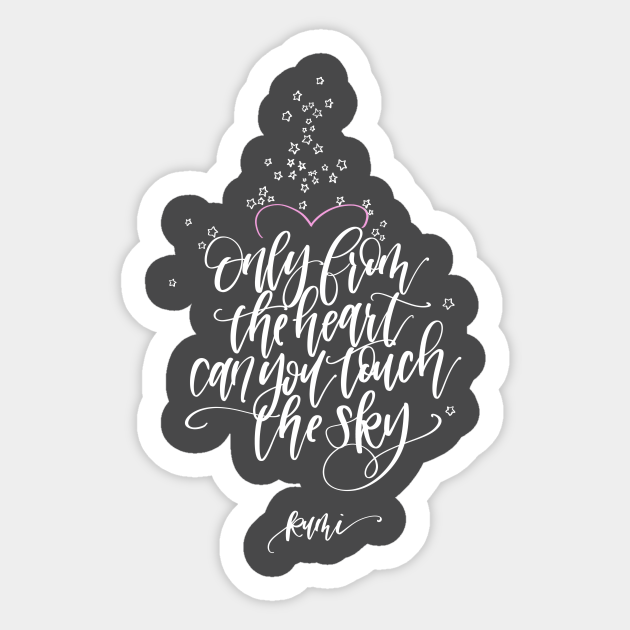 Heart Sky Rumi Quote - Quote - Sticker