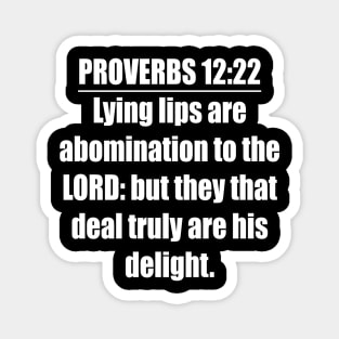 Proverbs 12:22 King James Version Bible Verse Magnet