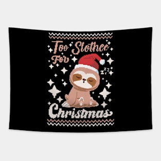 too slothy for Christmas Tapestry