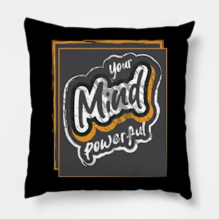 Your Mind Powerful Pillow