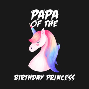 Cute PAPA Of The Birthday Princess Girl Funny Unicorn T-Shirt