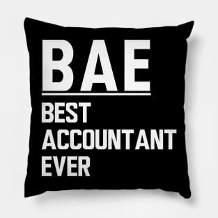 Accountant - BAE Best Accountant Ever Pillow