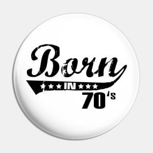 Born in 70s Pin