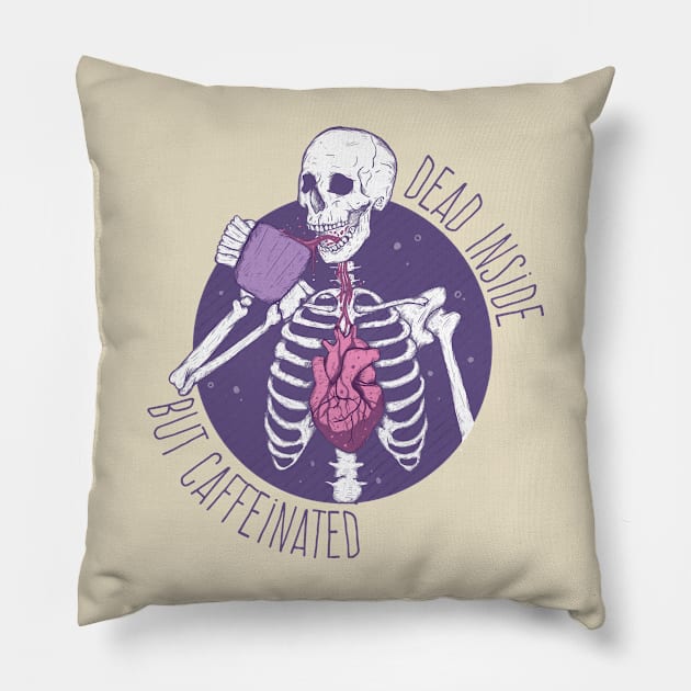 Dead inside but caffeinated #2 Pillow by Jess Adams