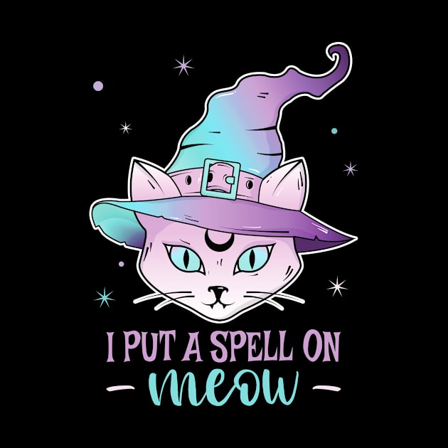 I Put a Spell On You Cat Witch Hat Halloween Witchcraft Magic Gifts Kitty Wicca by PorcupineTees