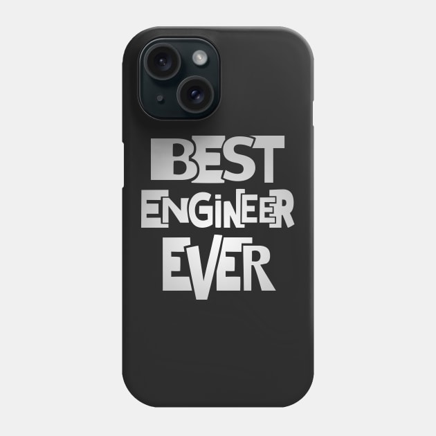 Engineer shirt - Best engineer ever tee Phone Case by missalona