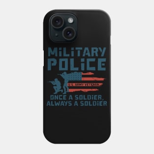 Military Police US Army Veteran Soldier Phone Case