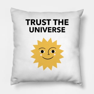 Trust The Universe Pillow