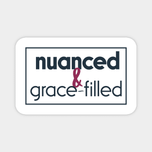 Nuanced and grace-filled Magnet