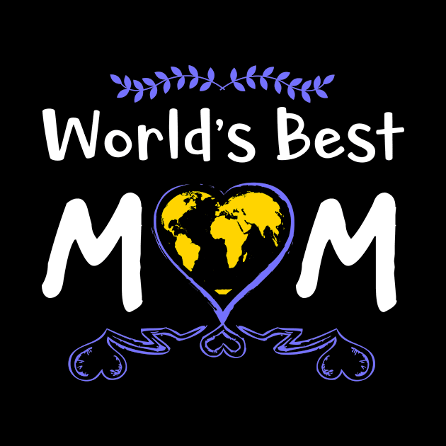 World’s best mom, best gift in mother's day by Parrot Designs