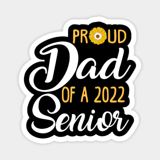 Proud Dad of a 2022 Senior Magnet