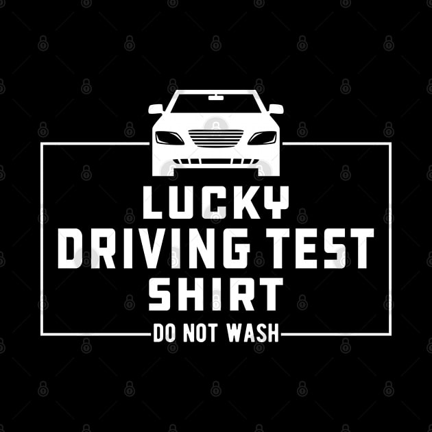 Driving Test - Luck Driving Test Do not Wash by KC Happy Shop