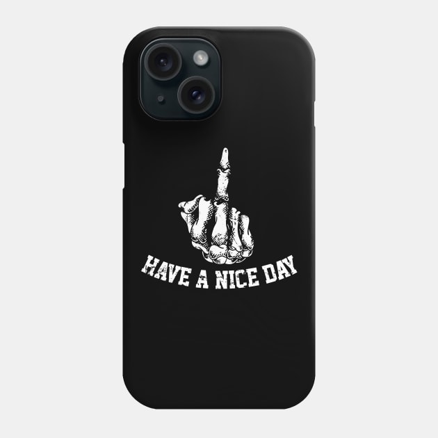 Have a Nice Day Phone Case by Azarine