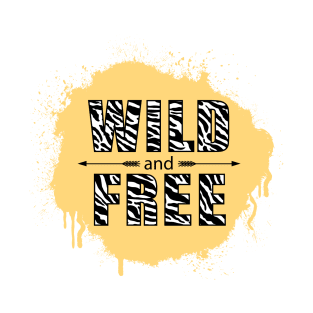 Wild and free T-Shirt