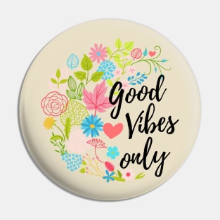 Good Vibes Only Shirt, Spring Time Shirt, Boho shirt Pin