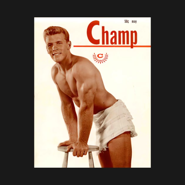 CHAMP Pictorial - Vintage Physique Muscle Male Model Magazine Cover by SNAustralia