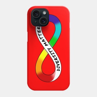 Diversity Matters - Rainbow Infinity Symbol for Neurodiversity Neurodivergent Actually Autistic Pride Asperger's Autism ASD Acceptance & Appreciation Phone Case