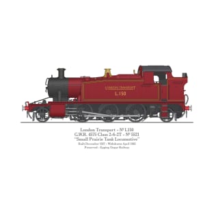 Ex-GWR Small Prairie Class 4575 Tank Locomotive 5521 as L150 T-Shirt