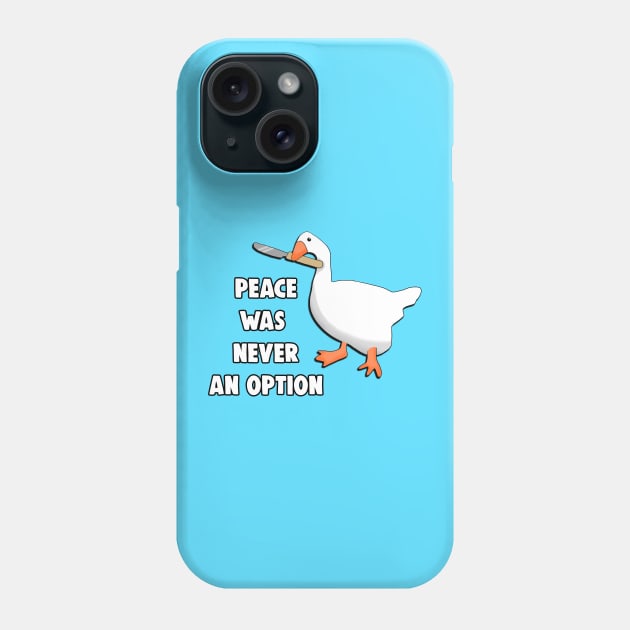 Peace Was Never An Option Meme Phone Case by Barnyardy