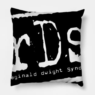 RDS Reginal Dwight Syndrome White Pillow